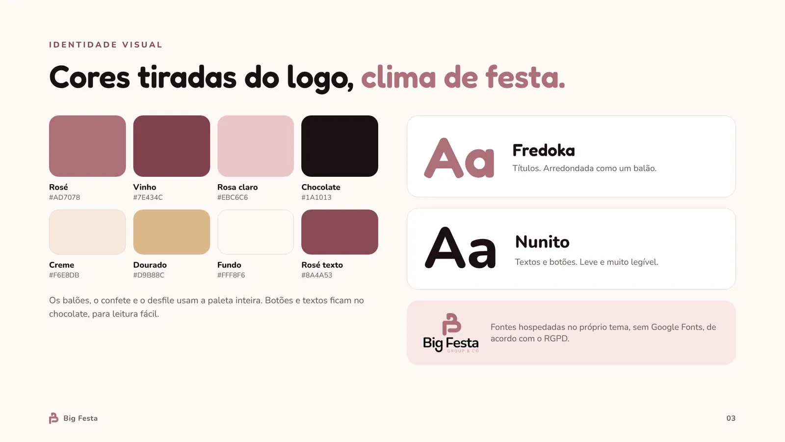 Identidade visual: cores tiradas do logo e tipografia